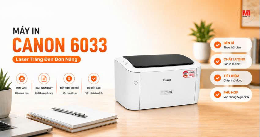 Máy in Canon 6033 laser trắng đen bền bỉ tiết kiệm chi phí sử dụng