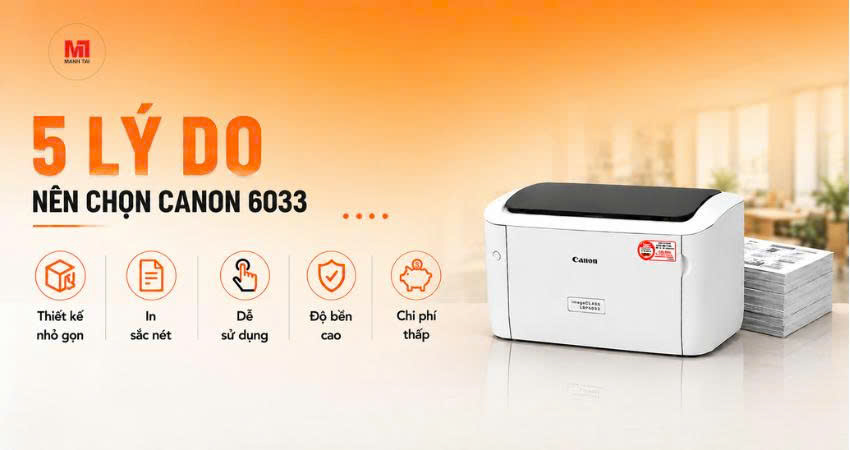 Ưu điểm nổi bật của máy in Canon 6033 cho văn phòng nhỏ