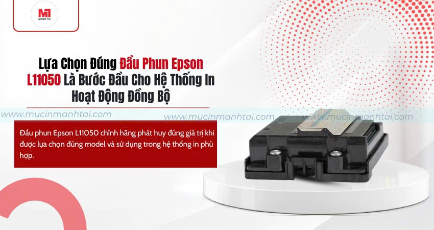 Đầu phun Epson L11050 chính hãng dành cho nhu cầu thay thế đúng model