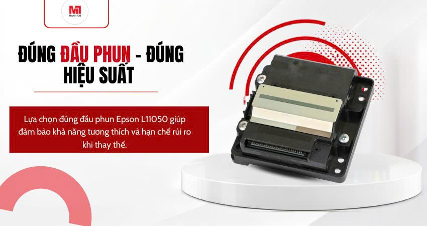 Lựa chọn đúng đầu phun Epson L11050 theo đúng model máy in