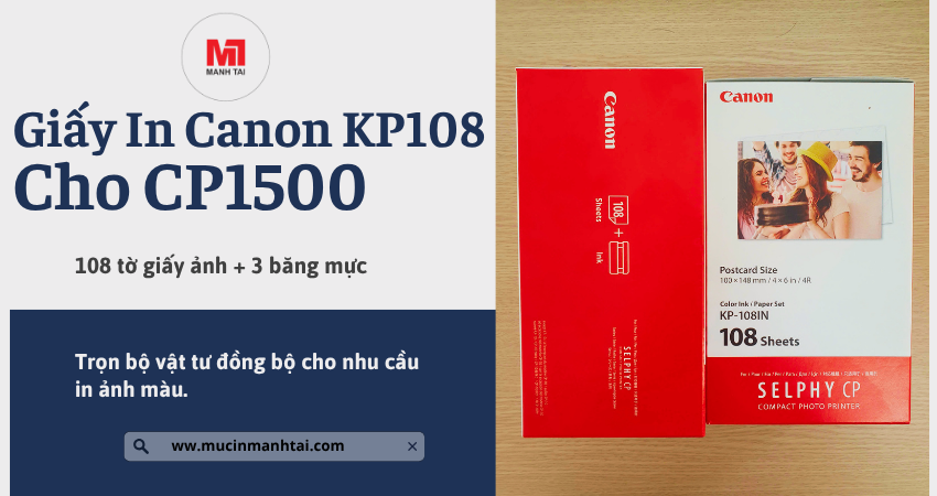 Giấy In Ảnh Canon KP-108IN Cho Canon CP1500 1 Giấy in Canon KP108 gồm 108 tờ giấy và 3 băng mực