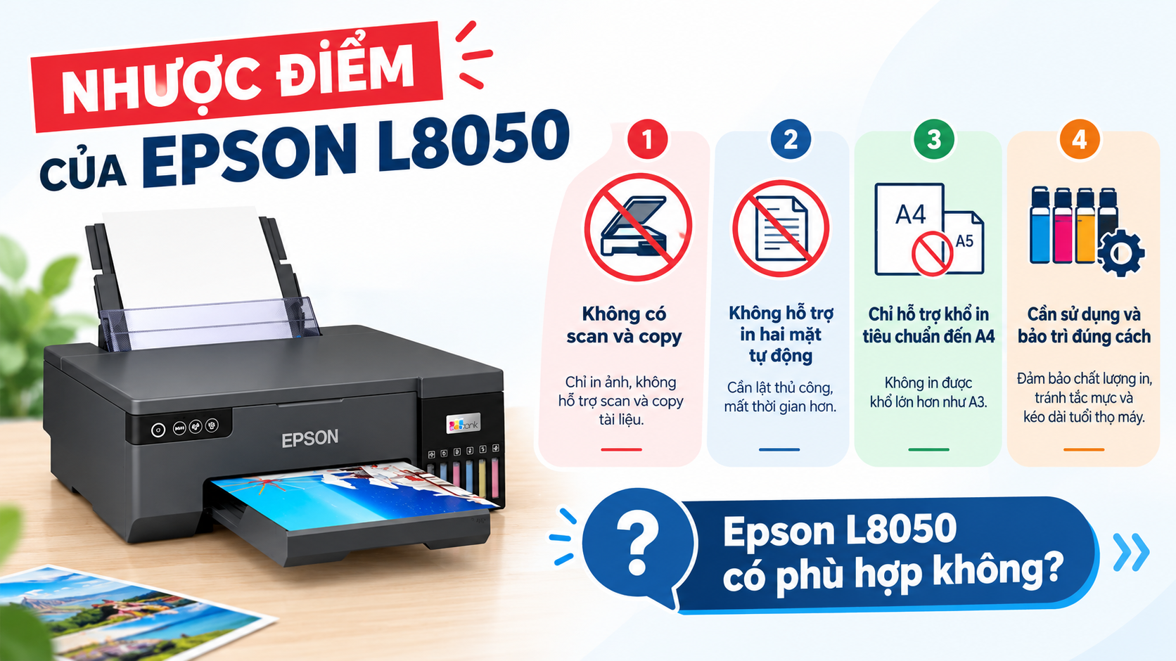 Epson L8050 có tốt không? Có nên mua không? 4 Nhược điểm của Epson L8050